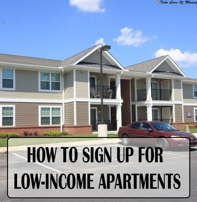 How To Sign Up For Low income Apartments Tips To Take Care Of Your 