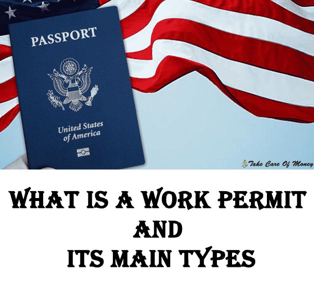 What Is A Work Permit And What Are Its Main Types Tips To Take Care 